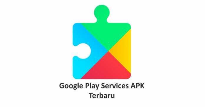 Download Google Play Services APK Terbaru