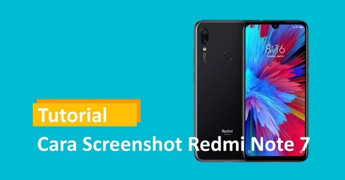 3 Cara Screenshot Redmi Note 7 paling gampang dan cepat