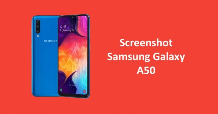 Cara Screenshot Samsung Galaxy A50 Terbaru